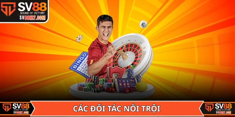 Các đối tác nổi trội của sảnh Thể Thao SV88